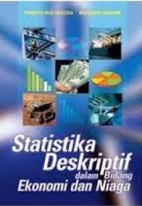 Statistika Deskriptif Dalam Bidang Ekonomi dan Niaga