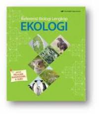 Referensi biologi lengkap : Ekologi