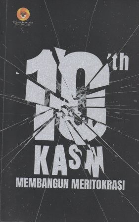 10 tahun KASN membangun Meritokrasi