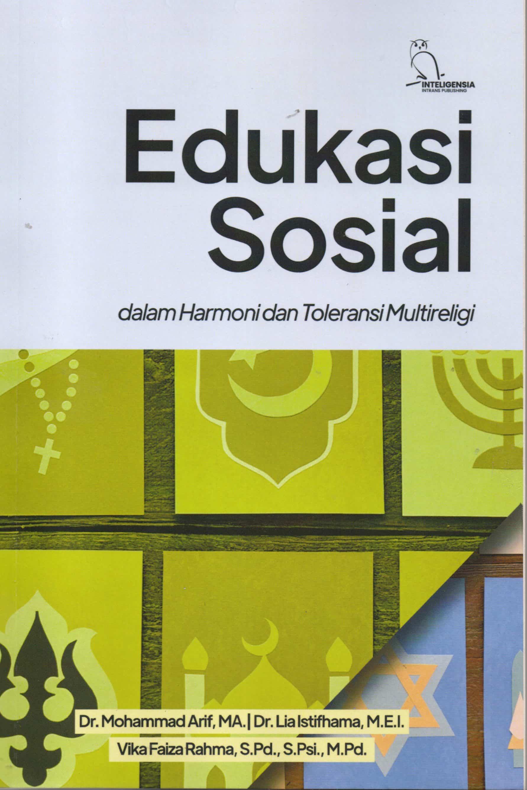 Edukasi sosial : dalam harmoni dan toleransi multireligi