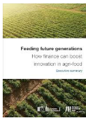 Feeding future generations How finance can boost innovation in agri-food