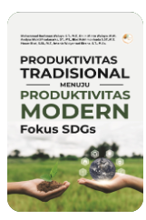 Produktivitas Tradisional Menuju Produktivitas Modern Fokus Sdgs