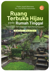 Ruang Terbuka Hijau pada Rumah Tinggal Penataan, Penghawaan dan Pencahayaan Edisi Revisi