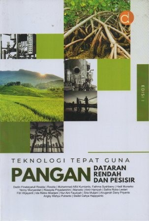 Teknologi tepat guna Pangan  Dataran Rendah dan Pesisir