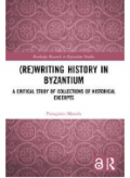 (Re)writing History in Byzantium