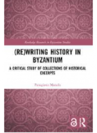 Image of (Re)writing History in Byzantium