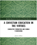 A Christian Education in the Virtues