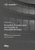 Acoustics, Soundscapes and Sounds as Intangible Heritage