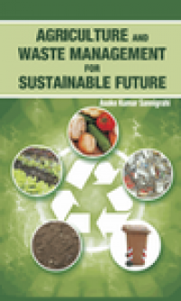 Agriculture and waste management for sustainable future