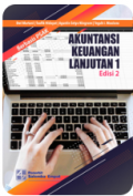 Akuntansi Keuangan Lanjutan 1, Edisi 2 (Berbasis PSAK)
