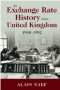 AN EXCHANGE RATE HISTORY OF THE UNITED KINGDOM