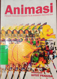 Image of Animasi PENGETAHUAN DASAR FILM ANIMASI INDONESIA