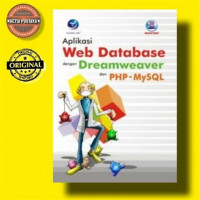 APLIKASI WEB DATABASE DENGAN DREAMWEAVER DAN PHP- MYSQL