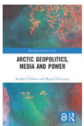 Arctic Geopolitics, Media and Power