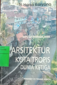 ARSITEKTUR KOTA TROPIS DUNIA KETIGA