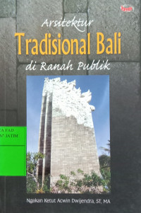 Arsitektur Tradisional Bali di Ranah Publik