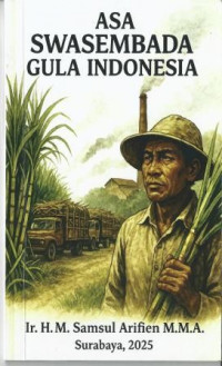 Image of Asa Swasembada Gula Indonesia