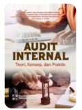 Audit Internal: Teori; Konsep; dan Praktik