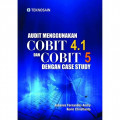 AUDIT MENGGUNAKAN COBIT 4.1 DAN COBIT 5 DENGAN CASE STUDY