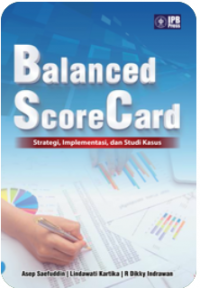 Image of Balanced Score Card Strategi, Implementasi, dan Studi Kasus