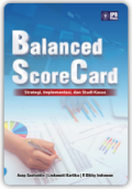 Balanced Score Card Strategi, Implementasi, dan Studi Kasus
