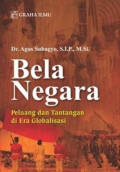 Bela Negara : Peluang dan Tantangan di Era Globalisasi