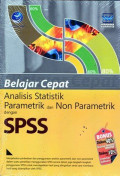 belajar cepat analisis statistik parametik dan non parametik dengan spss