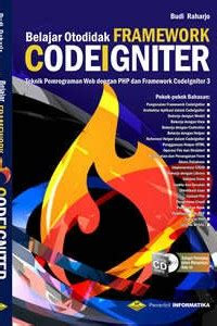 BELAJAR OTODIDAK FRAMEWORK CODEGNITER