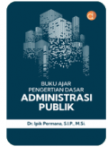 Buku Ajar Pengertian Dasar Administrasi Publik