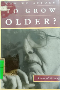 Can We Afford to The Economics of Aging