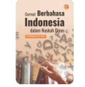 Cermat Berbahasa Indonesia dalam Naskah Dinas