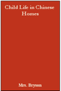 Child Life in Chinese Homes