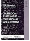 Classroom Assessment and Educational Measurement