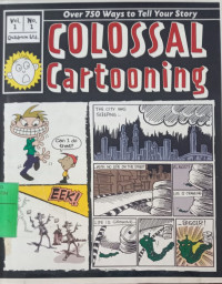 Image of Colosal Cartooning Over 750 Ways to Tell Your Story