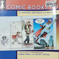 Image of COMIC BOOKS 101 The History,Methods and Madness