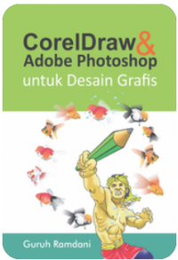 Image of CorelDraw dan Adobe Photoshop untuk Desain Grafis