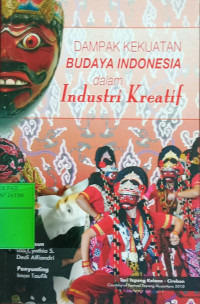 Image of Dampak Kekuatan Budaya Indonesia dalam Indutri Kreatif