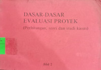 Dasar Dasar Evaluasi Proyek