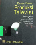 Dasar Dasar Produksi Televisi