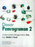 DASAR PEMROGRAMAN 2 IMPLEMETASI MENGGUNAKAN JAVA, C++ MATLAB & PASCAL