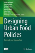 Designing Urban Food Policies: Concepts and Approaches
