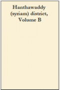 Hanthawaddy (syriam) district, Volume B