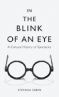 In the Blink of an Eye: a cultural history of spectacles