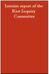 Interim report of the Riot Inquiry Committee