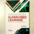 JARINGAN SARAF TIRUAN DAN MODIFIKASINYA MENGUNAKAN SUPERVISED LEARNING