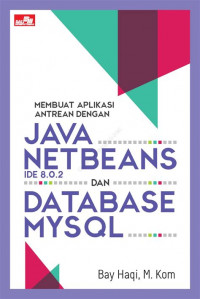 JAVA NETBEANS DAN DATA BAS MYSQL