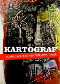 Kartograf (kumpulan puisi penyair jawa timur)