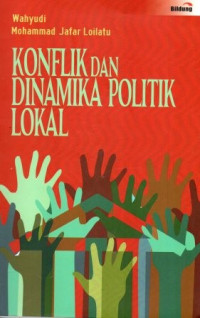 Image of Konflik dan dinamika Politik Lokal