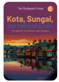 Kota, Sungai dan Keberlanjutan
