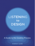 Listening to design : a guide to the creative process